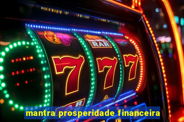 mantra prosperidade financeira